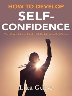 cover image of How to Develop Self-Confidence